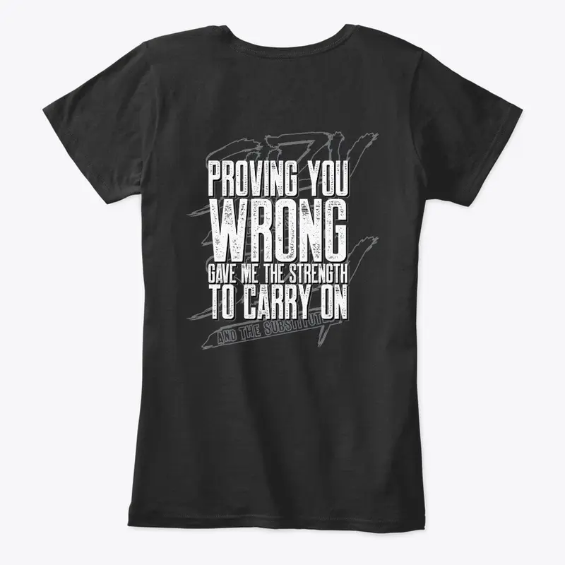 Proving You Wrong Tee